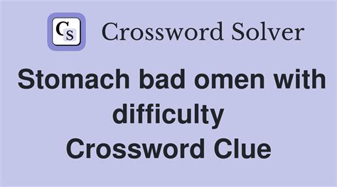 be an omen crossword|BE AN OMEN OF crossword clue